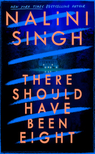 nalini singh there should have been eight thriller